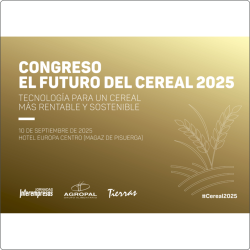 AGROPAL y TIERRAS organizan el 12º Congreso 'El Futuro del Cereal' el próximo 10 de septiembre