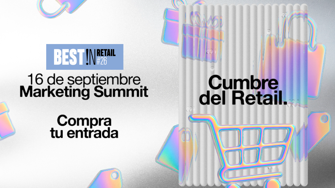 Best!N Retail 2026: Resultados reales, marcas referentes y estrategias con impacto