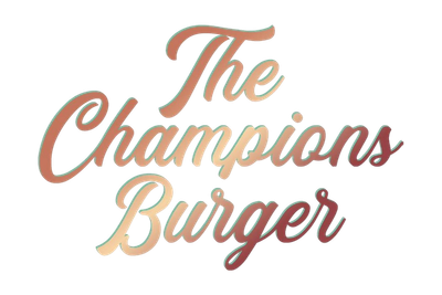 The Champions Burger